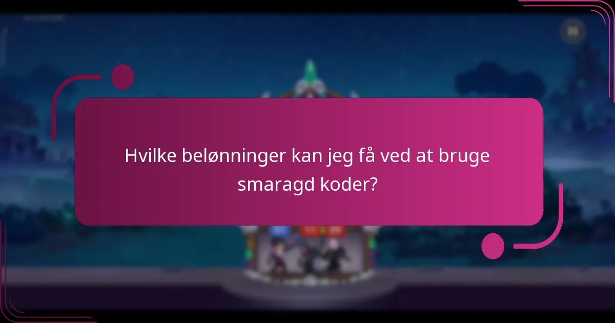 Hvilke belønninger kan jeg få ved at bruge smaragd koder?