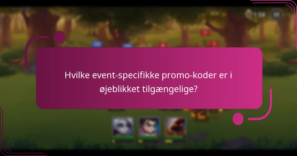 Hvilke event-specifikke promo-koder er i øjeblikket tilgængelige?