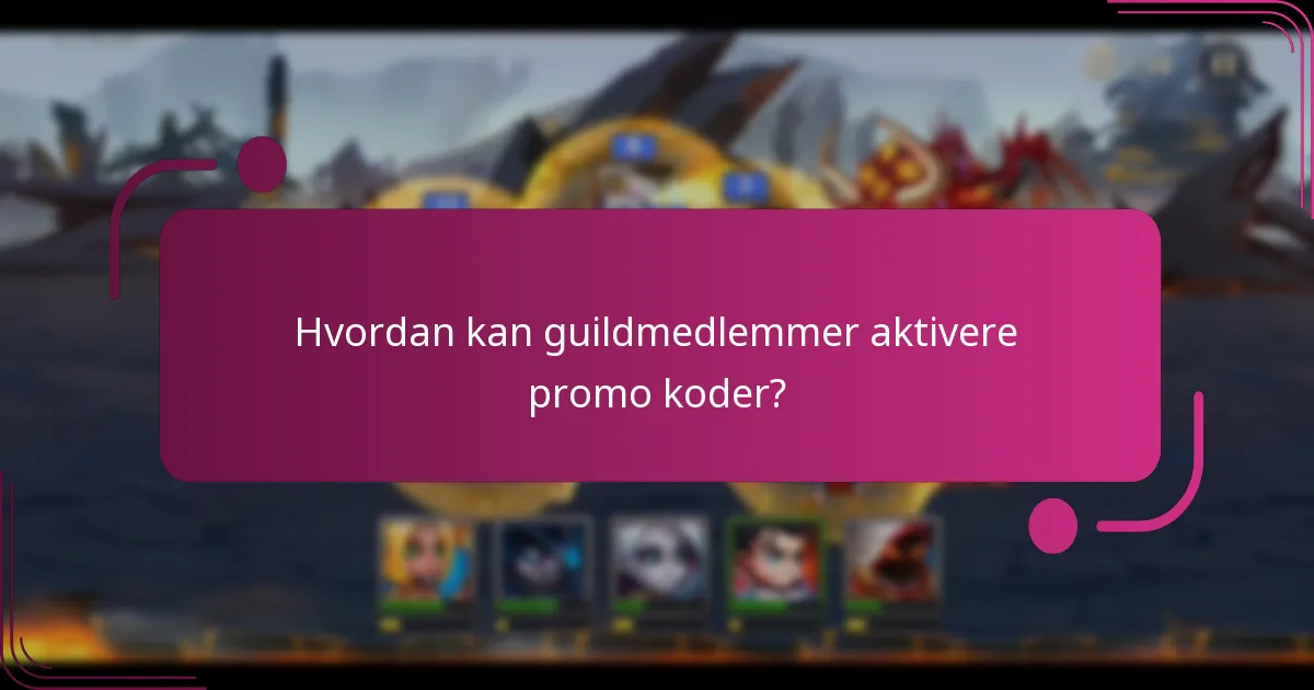 Hvordan kan guildmedlemmer aktivere promo koder?