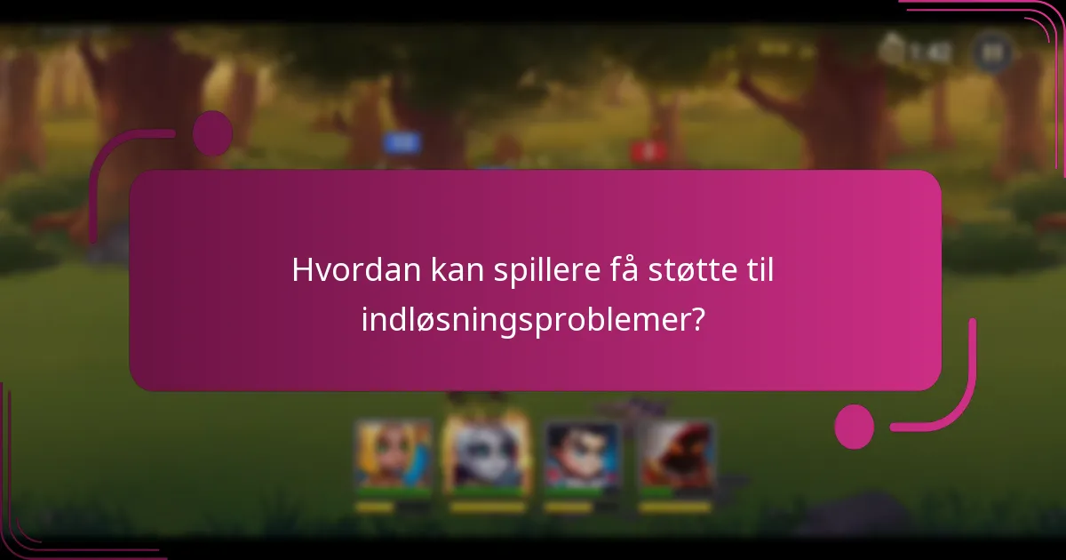 Hvordan kan spillere få støtte til indløsningsproblemer?